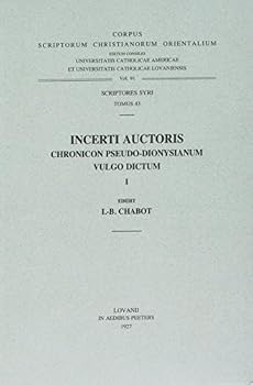 Chronicon Anonymum Pseudo-Dionysianum Vulgo Dictum, I. Syr. 43. = Syr. III, 1: (syr. III, 1), T.