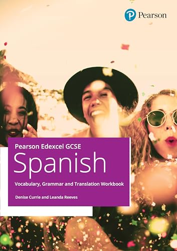 Pearson Edexcel GCSE Spanish Vocabulary, Grammar and Translation Workbook (GCSE MFL 2024 for Edexcel)