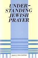 Understanding Jewish Prayer 0870681869 Book Cover