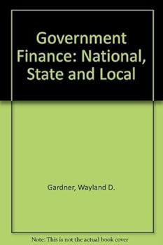Hardcover Government finance: National, state, and local Book
