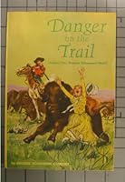 Danger on the trail B0007E0AGS Book Cover