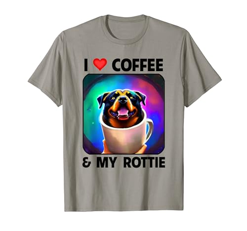 I Love Coffee and My Rottie Mom Dad Dueño de perro Rottweiler Camiseta