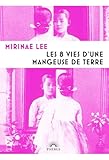  Les 8 vies d\'une mangeuse de terre