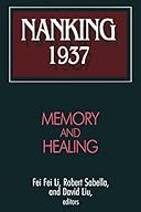 Nanking, 1937 memory and healing cover