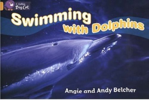 Swimming with Dolphins (By: Andy Belcher,Angie Belcher)