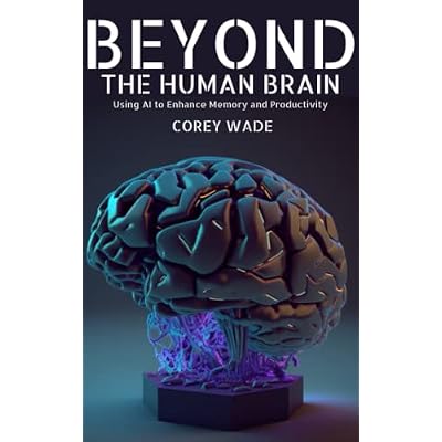 Beyond the Human Brain