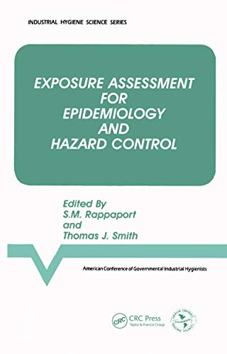 Exposure Assessment for Epidemiology and Hazard Control (English Edition) - Acgih