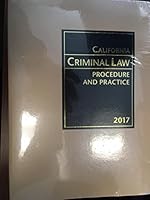 California Criminal Law Procedure And Practice 0762625171 Book Cover