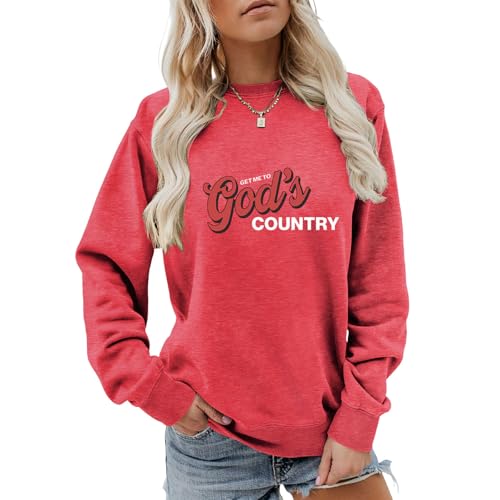 Christian Sweatshirt for Women Get Me to God’s Country Oversized Pullover Long Sleeve Tops for Teen Girls