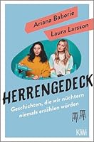 Herrengedeck - Geschichten, die wir nüchtern niemals erzählen würden 3462051660 Book Cover