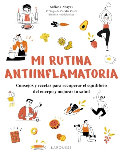 Mi rutina antiinflamatoria: Consejos y recetas para recuperar el ...