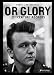 Or Glory: 21st-Century Rockers