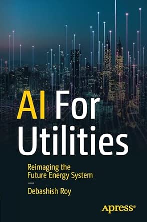 AI for Utilities: Reimagining the Future Energy System-Wow! eBook