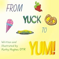 From Yuck to Yum 1419649345 Book Cover