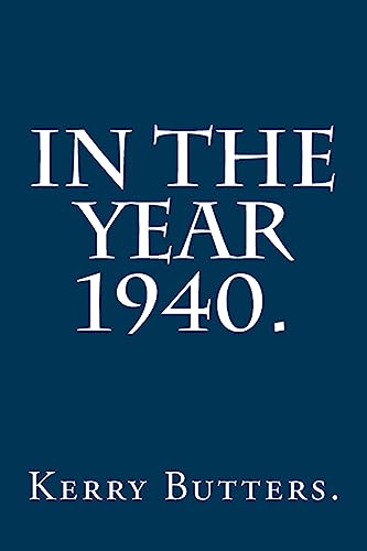 In the Year 1940.