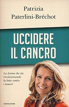 Hardcover Uccidere il cancro [Italian] Book