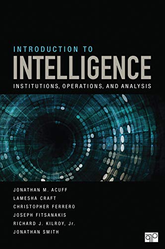 Introduction to Intelligence: Institutions, Operations, and Analysis (English Edition)