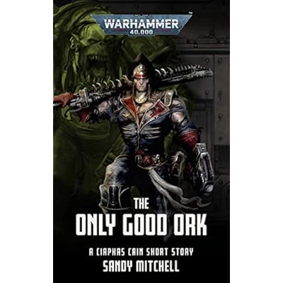 The Only Good Ork