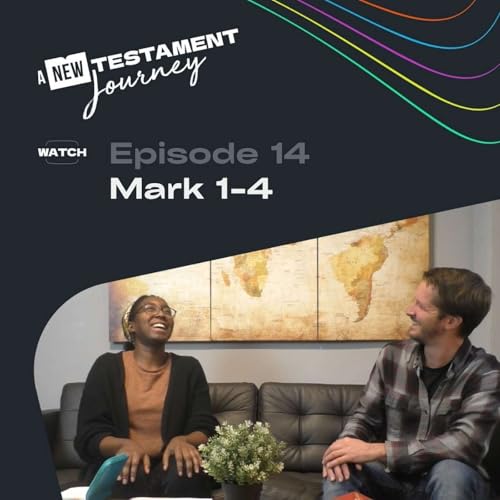 Episode 14 : Mark 1-4