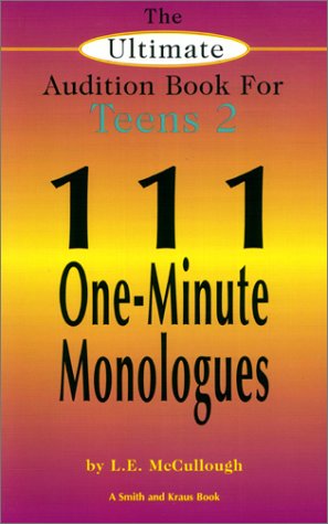 The Ultimate Audition Book for Teens 2: 111 One-Minute...