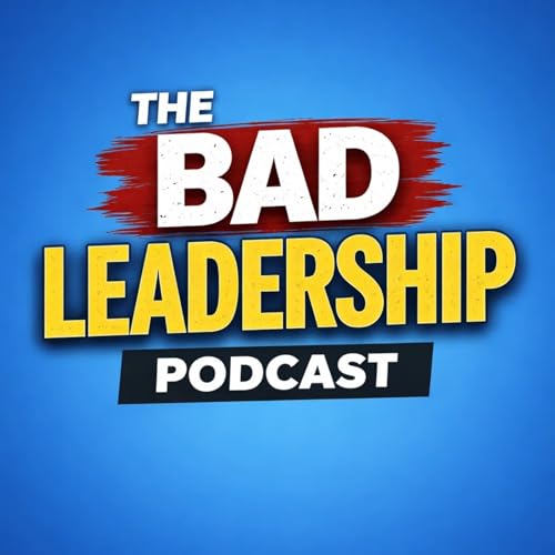 The Bad Leadership Podcast Titelbild