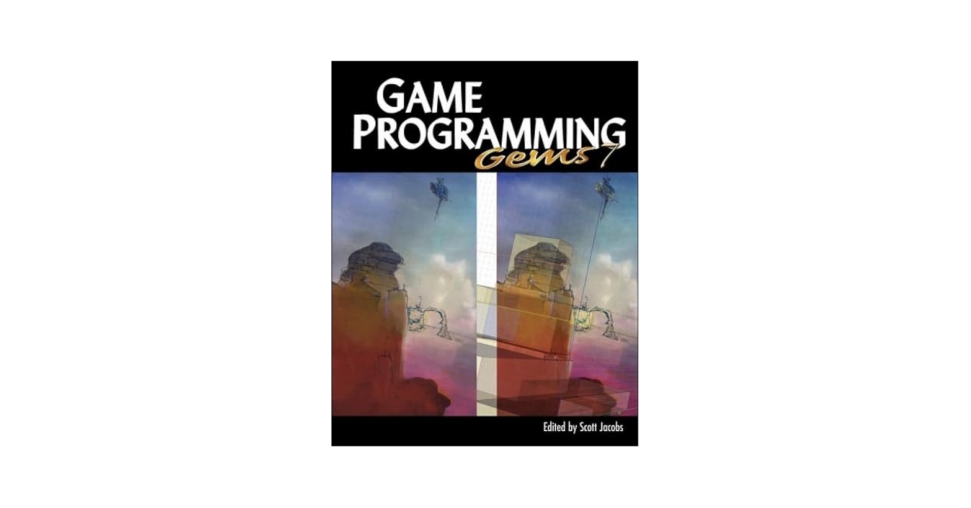 裁断済み　GAME PROGRAMMING GEMS Game Programming Gems 7 (GAME PROGRAMMING GEMS SERIES