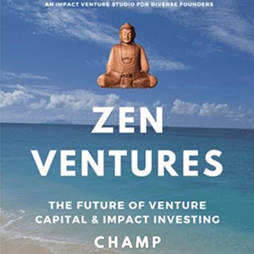 Zen Ventures by Champion Muthle episode artwork