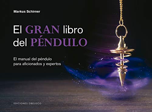 El Gran Libro Del Péndulo (Feng Shui y radiestesia)