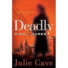 Deadly Disclosures Audiobook By Julie Cave cover art