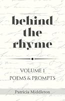 BEHIND THE RHYME: Poems & Prompts B0CGL9VMP7 Book Cover