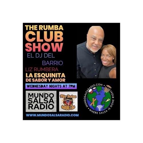 THE RUMBA CLUB SHOW # 134 OCT 29 2025 EL DJ DEL BARRIO