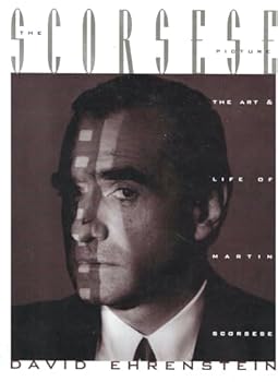 Hardcover The Scorsese Picture: The Art and Life of Martin Scorsese Book