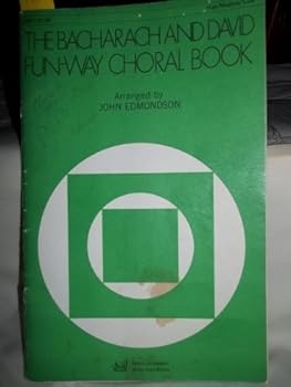 Paperback The Bacharach and David Fun-way Choral Book (high/medium/low) Book