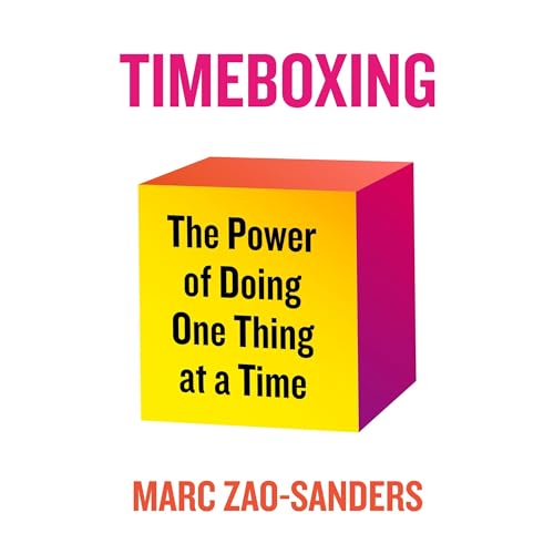 Timeboxing by Marc Zao-Sanders episode artwork