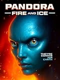 Pandora: Fire and Ice