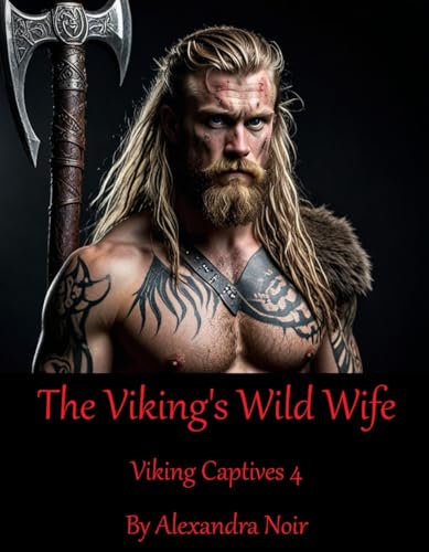 The Viking's Wild Wife (Viking Captives)