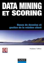 Download Data Mining et Scoring : Bases de données et gestion de la relation client PDF