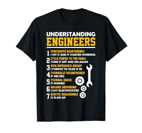 Understanding Engineers - Funny Sarcastic Engineering T-Shirt