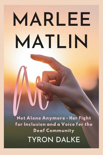 Bild: Marlee Matlin: Not Alone Anymore - Her Fight for Inclusion and a Voice for the Deaf Community f�r 12,89 EUR (-45%) statt 22,46 EUR bei amazon.de