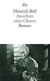 Ansichten eines Clowns: Roman - Heinrich Böll