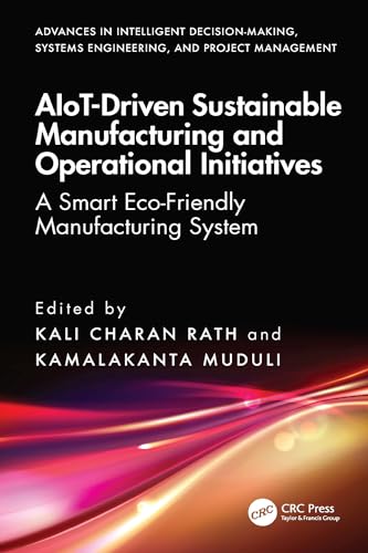 AIoT-Driven Sustainable Manufacturing and Operational Initiatives: A Smart Eco-Friendly Manufacturing