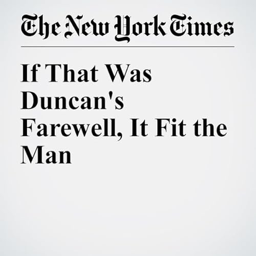 If That Was Duncan's Farewell, It Fit the Man cover art