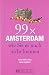 Produktbild Bruckmann Reiseführer: 99 x Amsterdam wie Sie es noch nicht kennen. 99x Kultur, Natur, Essen und Hotspots abseits der bekannten Highlights.