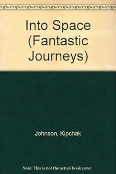 Hardcover Into Space (Fantastic Journey) Book