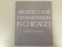 Architectural Ornamentation in Chicago 0914091395 Book Cover