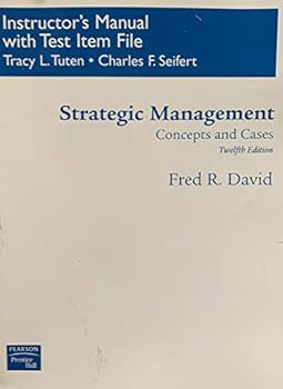 Paperback Instructor's Manual with Test Item File for Strategic Management: Concepts and Cases. 12th Edition. Book