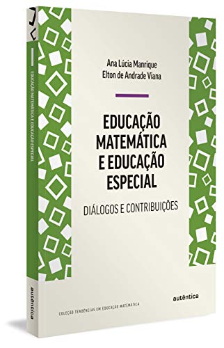 Educação matemática e educação especial: diálogos e contribuições