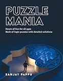 Puzzle Mania: Book of Logic Puzzles with Detailed Solutions
