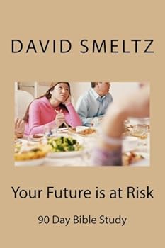 Paperback Your Future is at Risk: 90 Day Bible Study Book