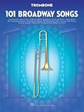 101 Broadway Songs: Trombone: Noten, Sammelband für Posaune